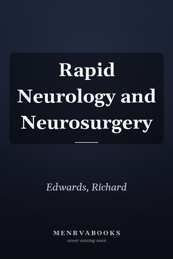 Rapid Neurology and Neurosurgery