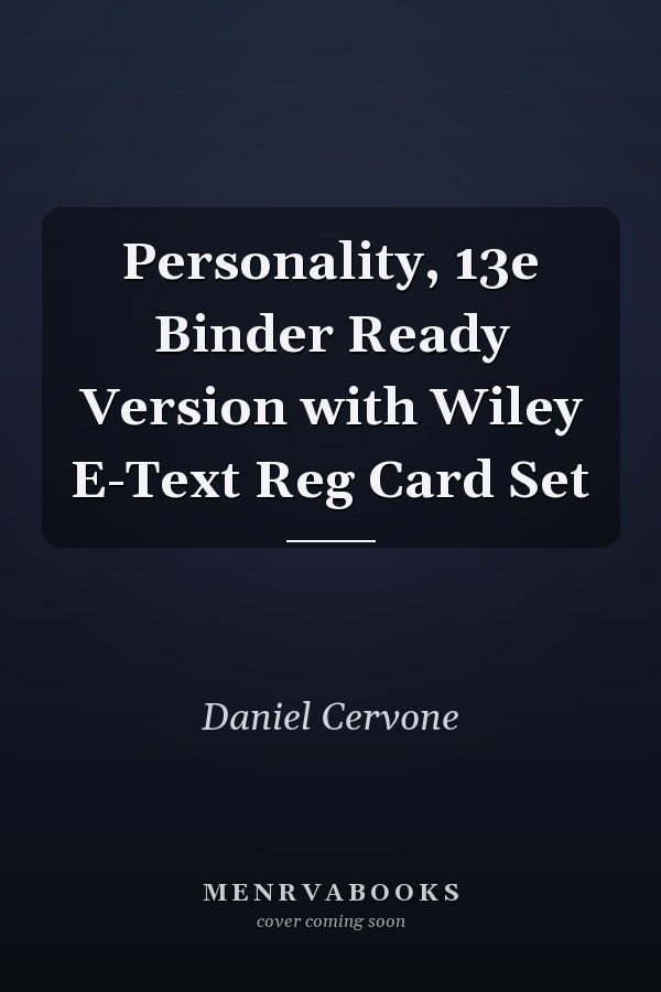 Personality, 13e Binder Ready Version with Wiley E-Text Reg Card Set