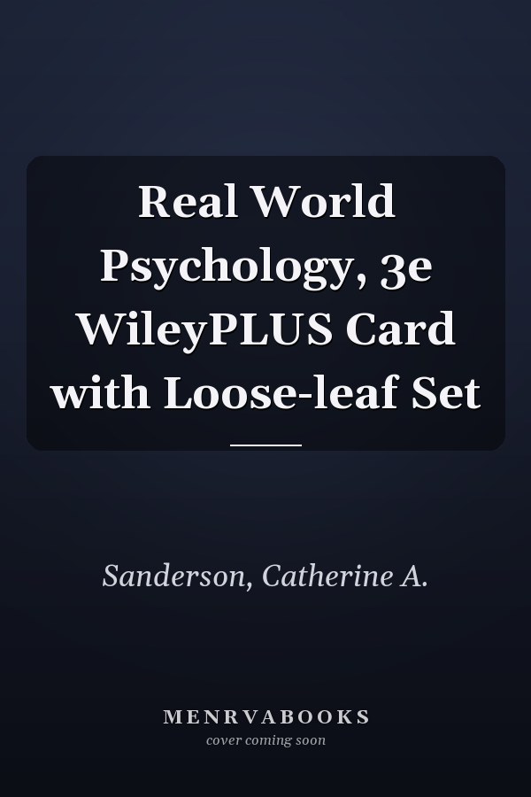 Real World Psychology, 3e WileyPLUS Card with Loose-leaf Set