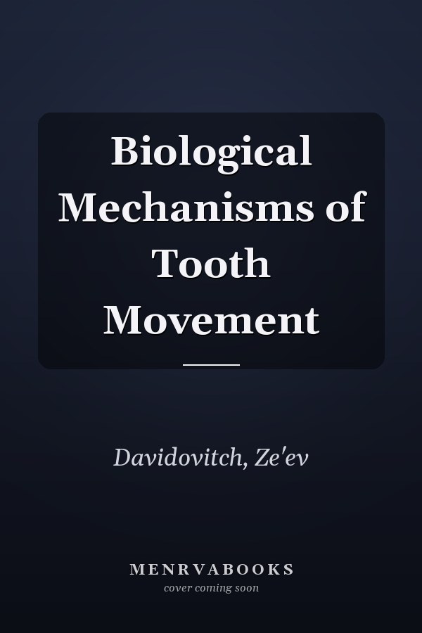 Biological Mechanisms of Tooth Movement