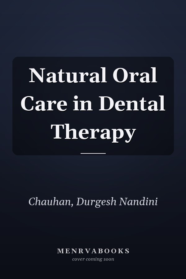 Natural Oral Care in Dental Therapy