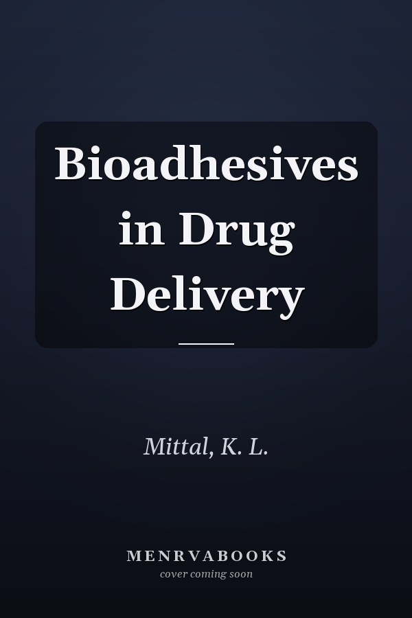 Bioadhesives in Drug Delivery
