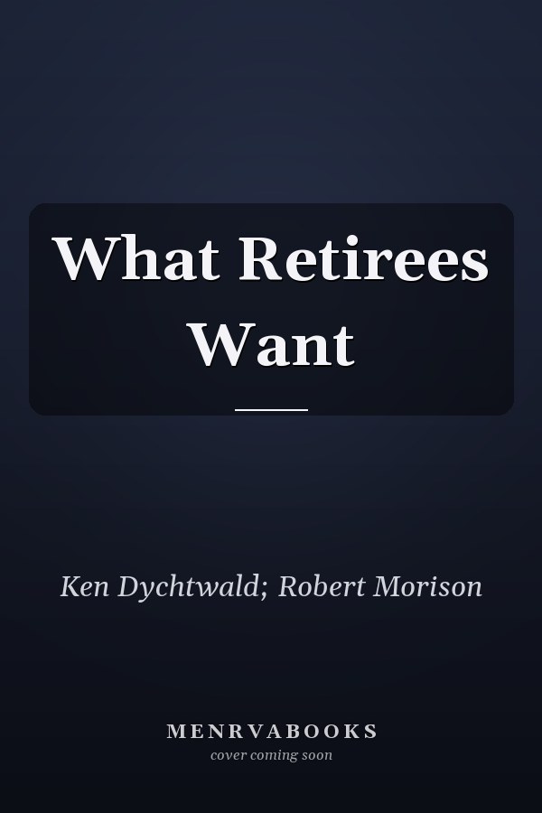 What Retirees Want