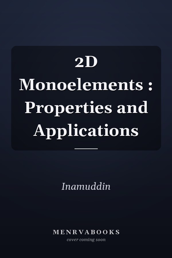 2D Monoelements : Properties and Applications