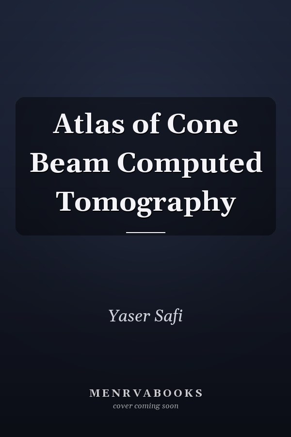 Atlas of Cone Beam Computed Tomography