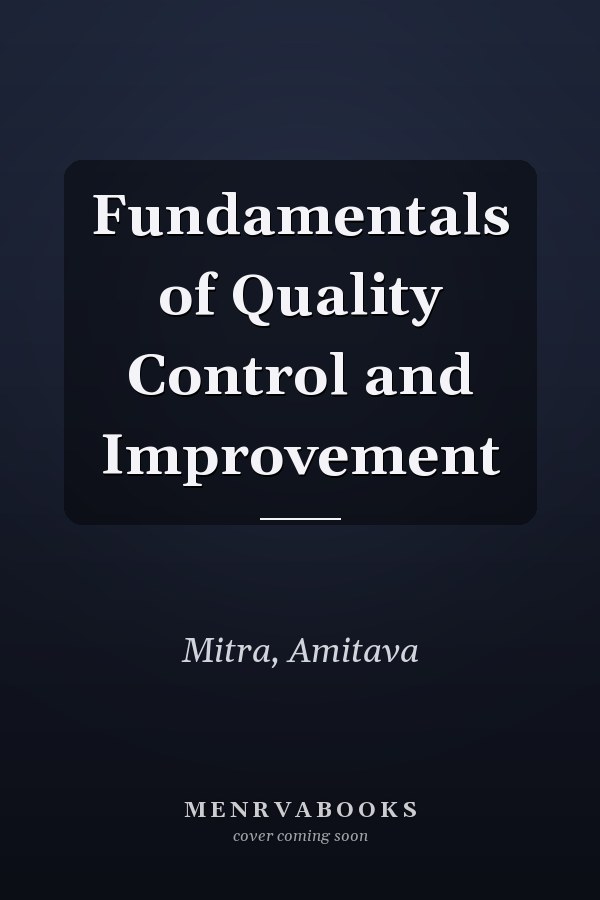 Fundamentals of Quality Control and Improvement