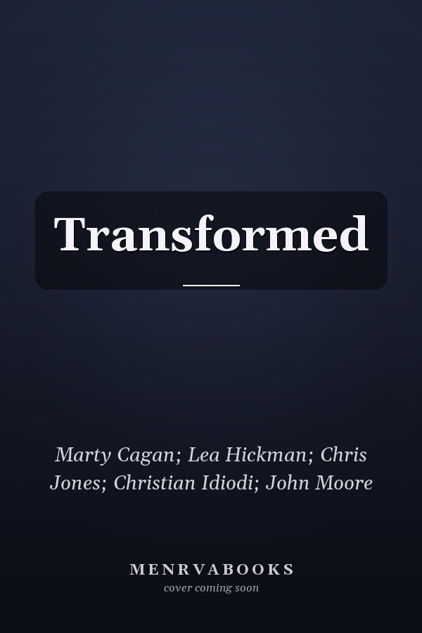 Transformed
