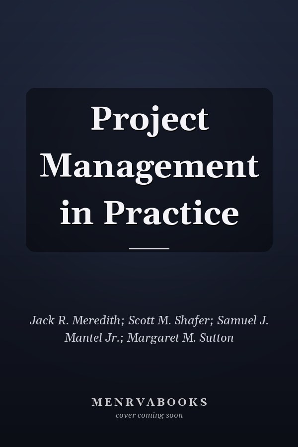 Project Management in Practice