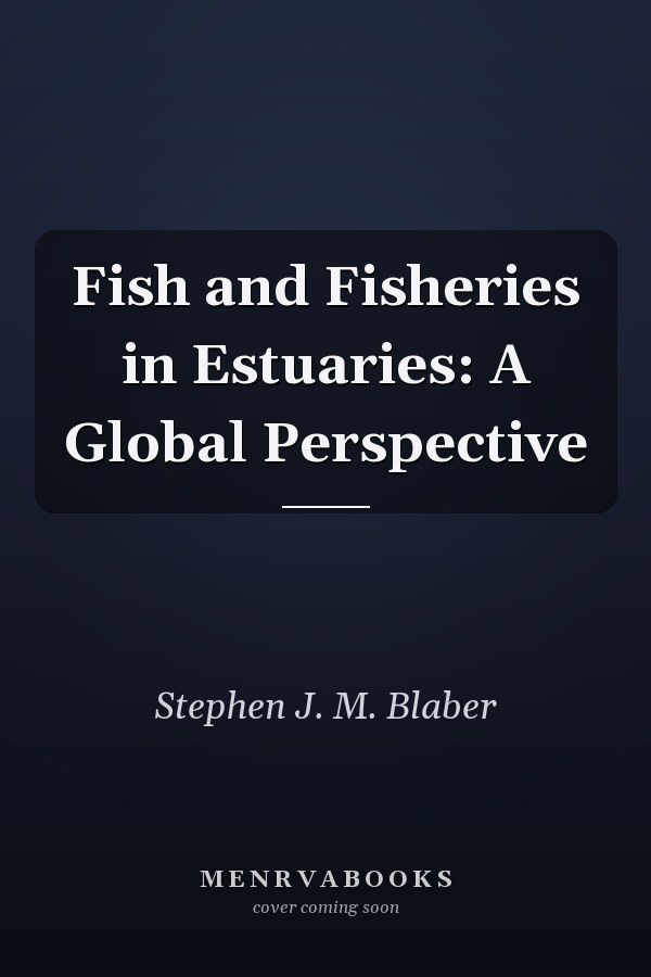 Fish and Fisheries in Estuaries: A Global Perspective
