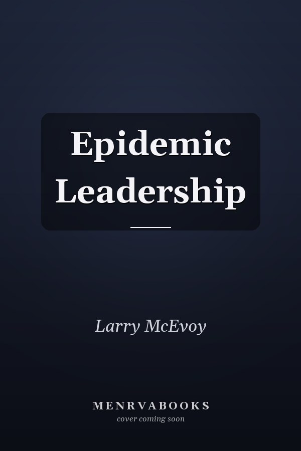 Epidemic Leadership
