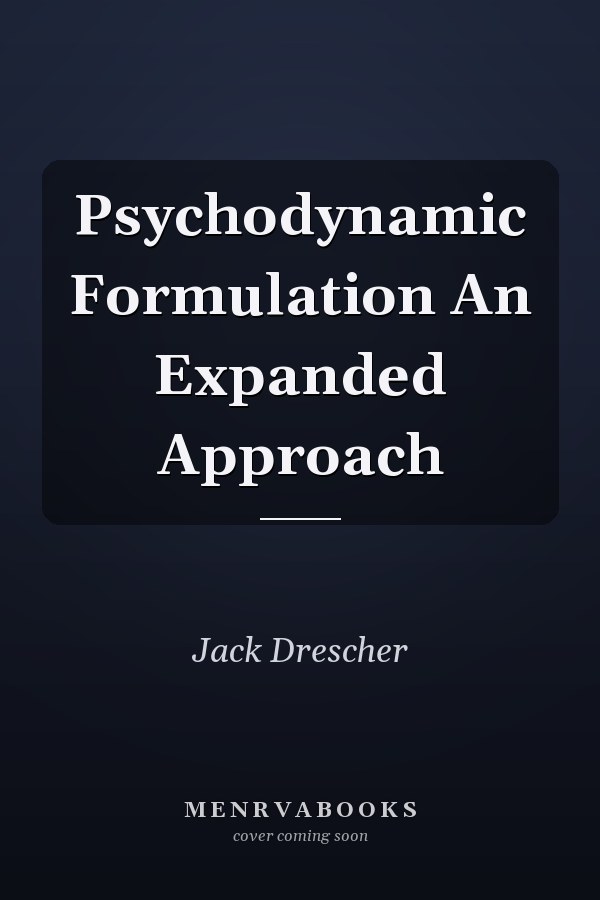 Psychodynamic Formulation An Expanded Approach