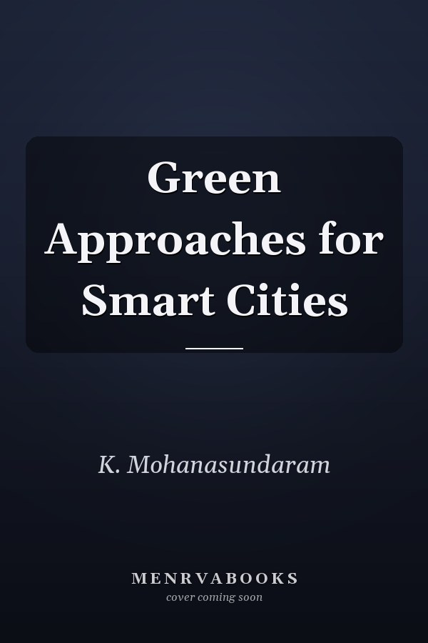 Green Approaches for Smart Cities
