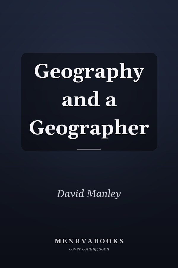 Geography and a Geographer
