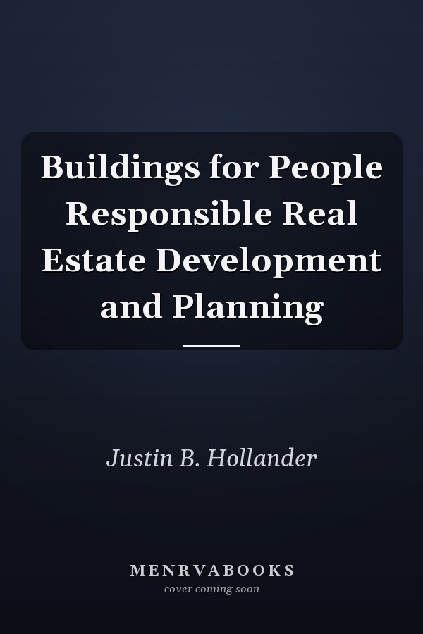 Buildings for People Responsible Real Estate Development and Planning