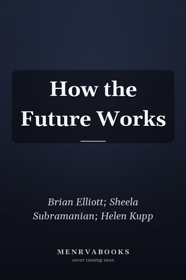 How the Future Works