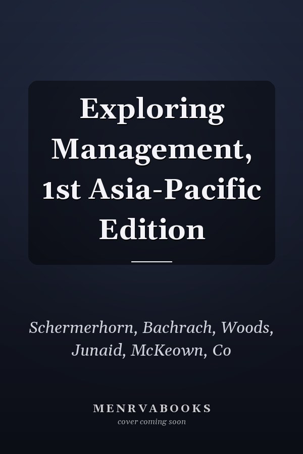 Exploring Management, 1st Asia-Pacific Edition