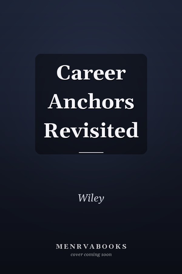 Career Anchors Revisited