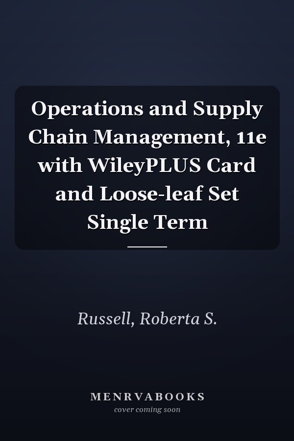 Operations and Supply Chain Management, 11e with WileyPLUS Card and Loose-leaf Set Single Term