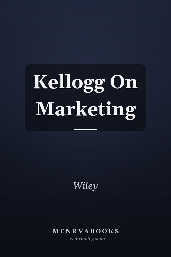 Kellogg On Marketing