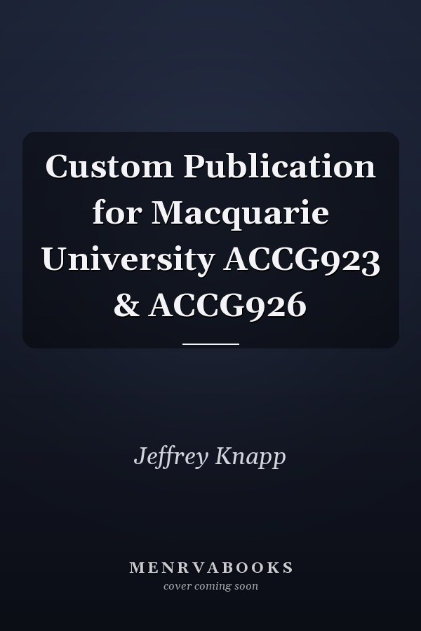 Custom Publication for Macquarie University ACCG923 & ACCG926
