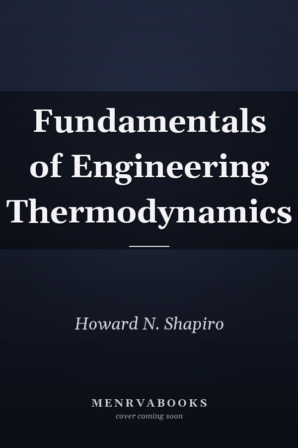 Fundamentals of Engineering Thermodynamics
