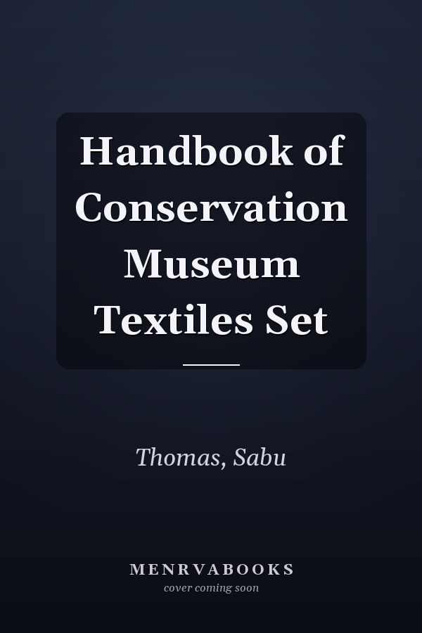 Handbook of Conservation Museum Textiles Set
