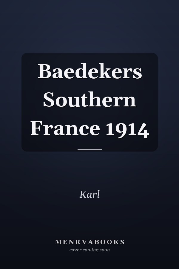Baedekers Southern France 1914