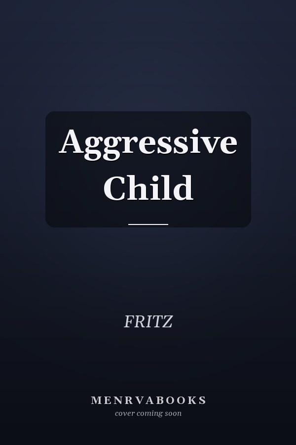 Aggressive Child