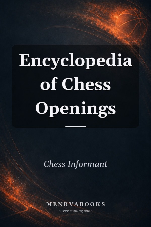 Encyclopedia of Chess Openings