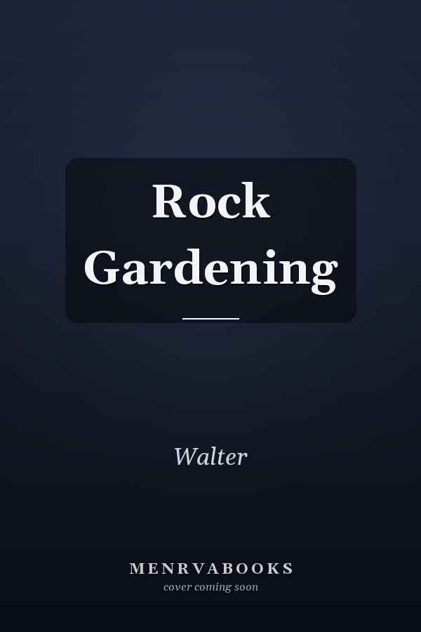 Rock Gardening
