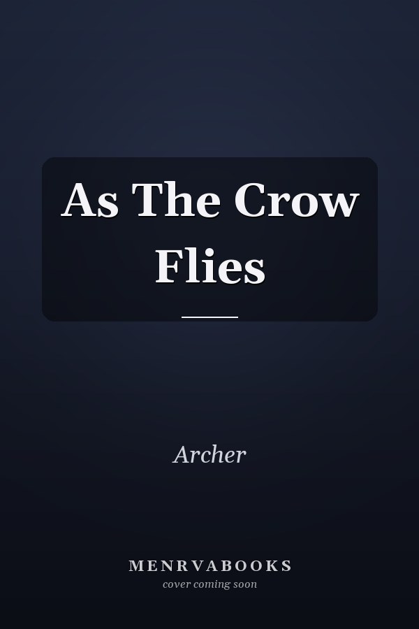 As The Crow Flies