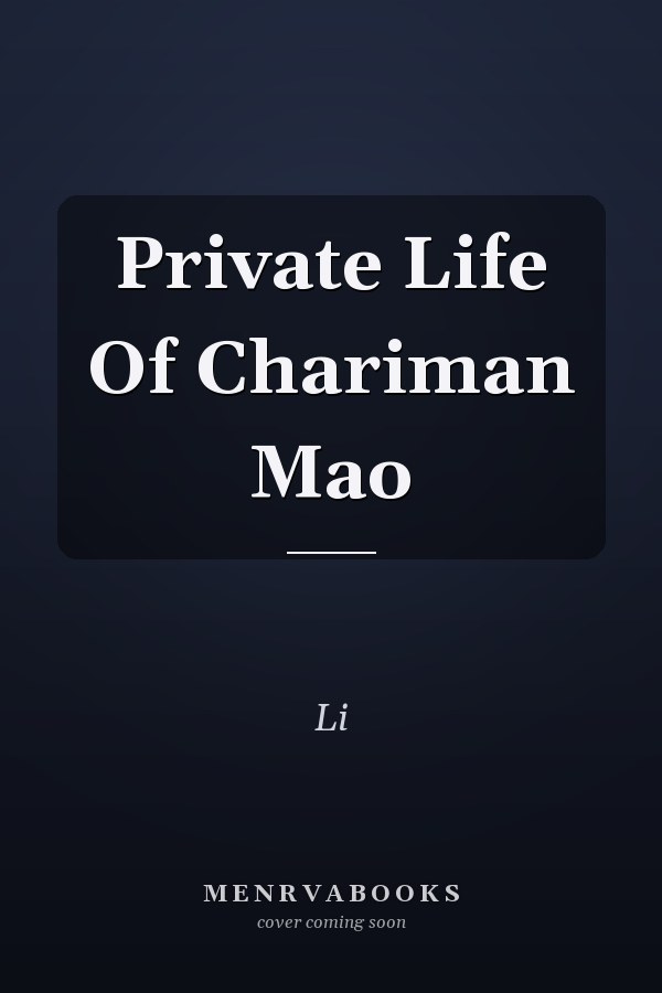 Private Life Of Chariman Mao