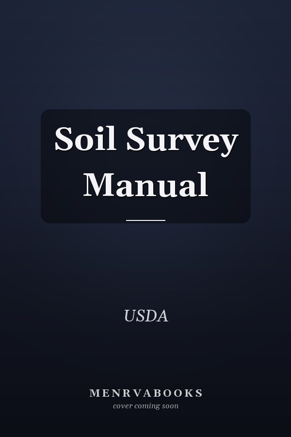 Soil Survey Manual