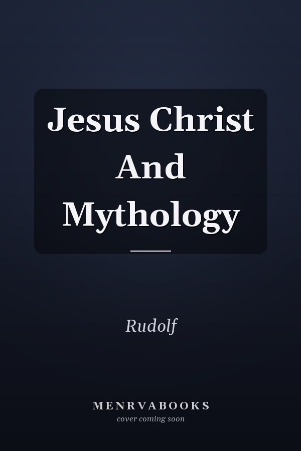 Jesus Christ And Mythology