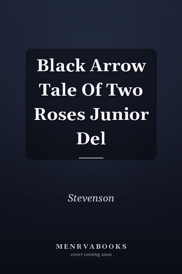 Black Arrow Tale Of Two Roses Junior Del