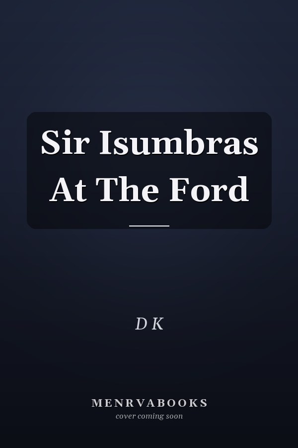 Sir Isumbras At The Ford