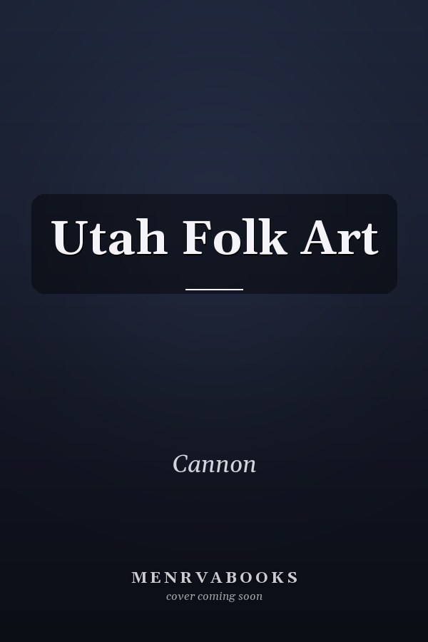 Utah Folk Art