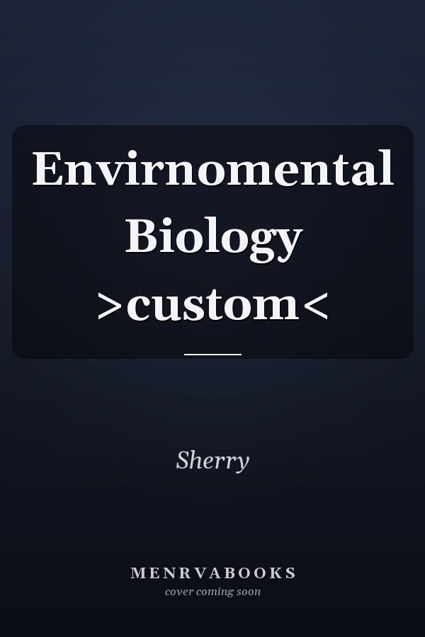 Envirnomental Biology >custom<