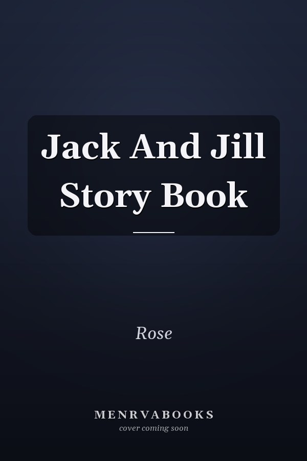 Jack and Jill Story Book