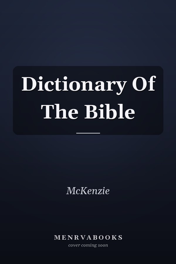 Dictionary Of The Bible