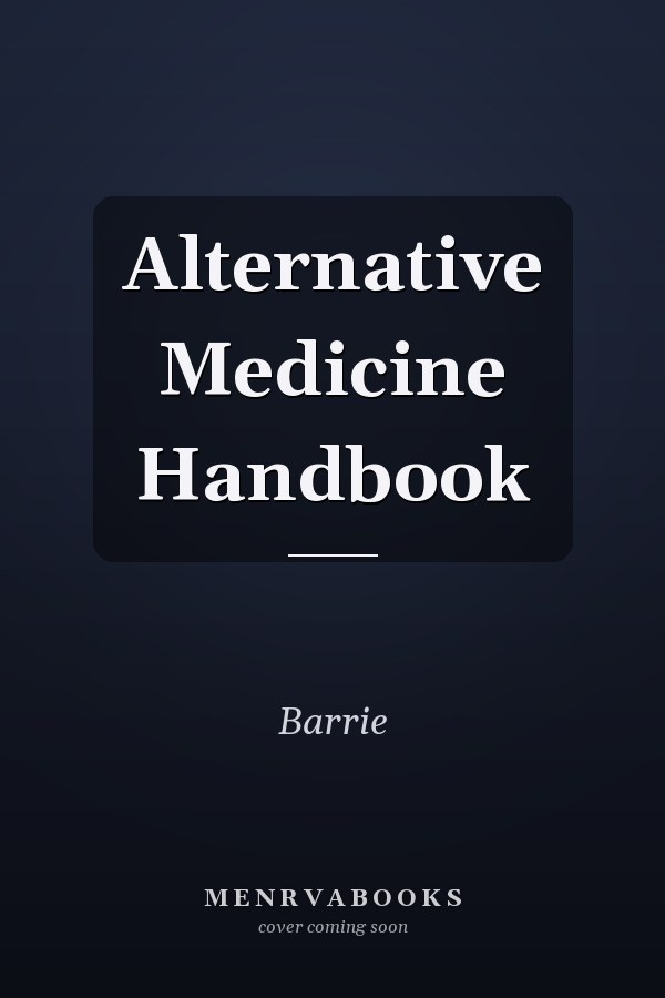 Alternative Medicine Handbook