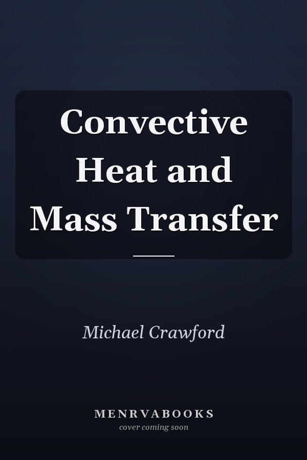 Convective Heat and Mass Transfer