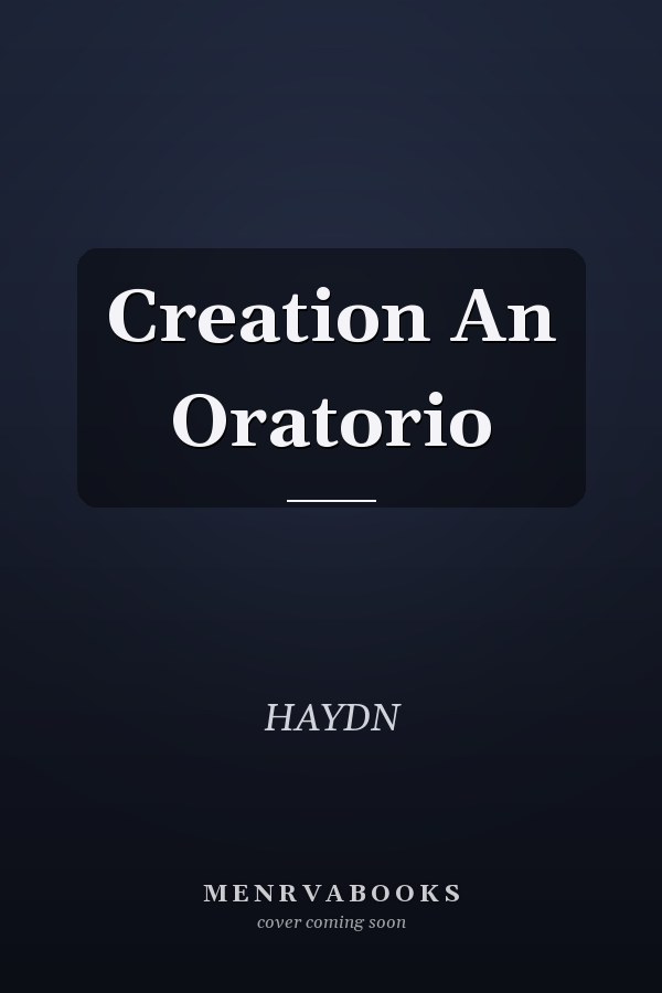 Creation An Oratorio
