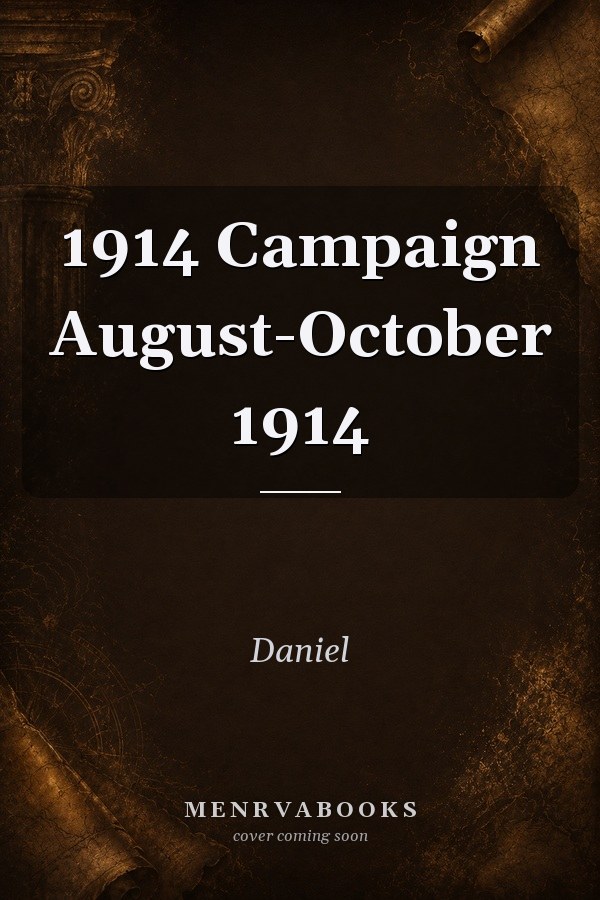 1914 Campaign August-October 1914