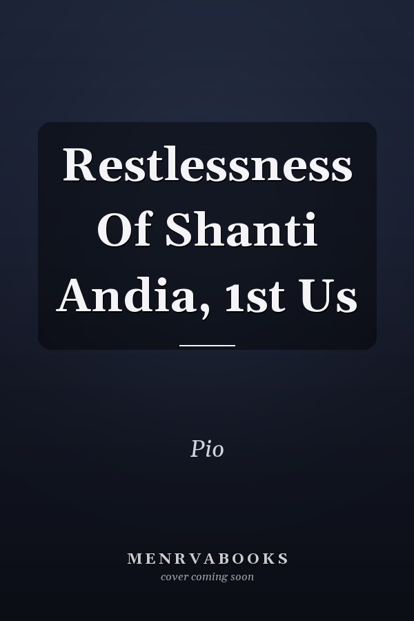 Restlessness Of Shanti Andia, 1st Us