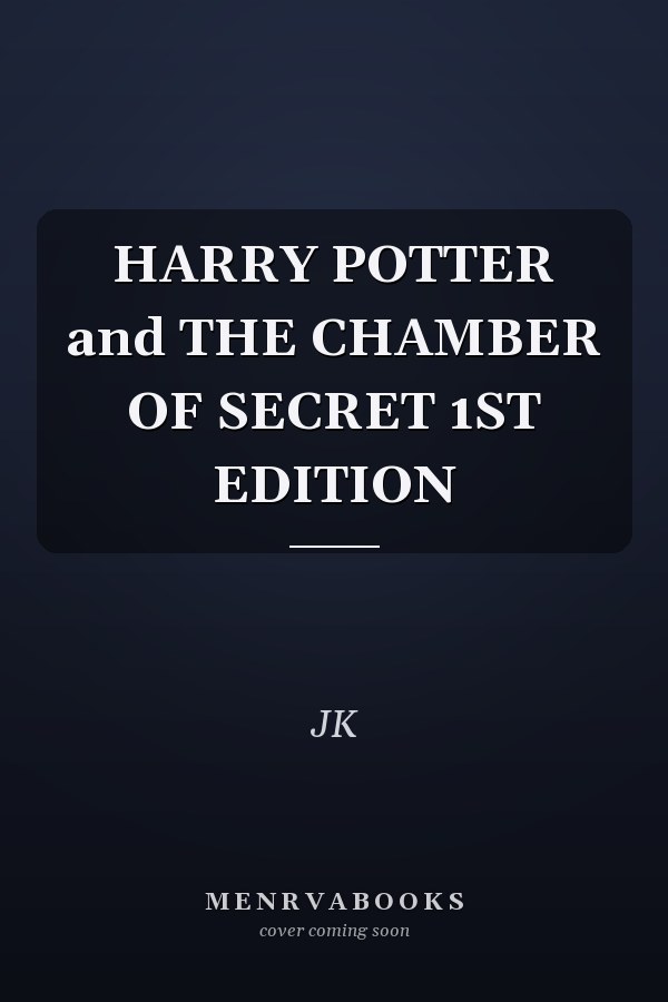HARRY POTTER and THE CHAMBER OF SECRET 1ST EDITION