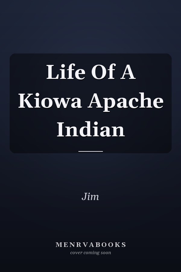 Life Of A Kiowa Apache Indian