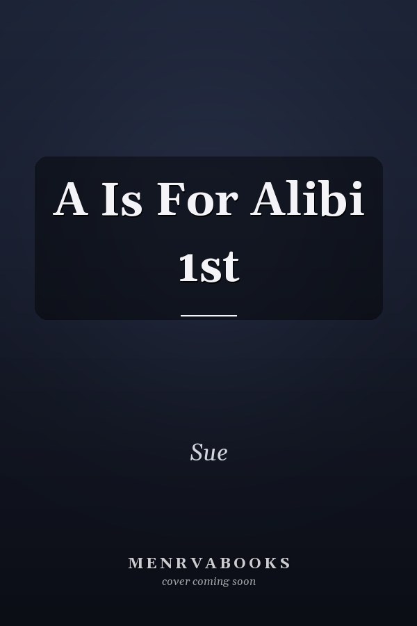 A Is For Alibi 1st