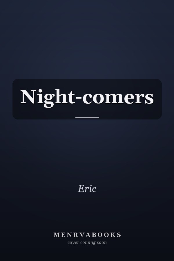 Night-comers