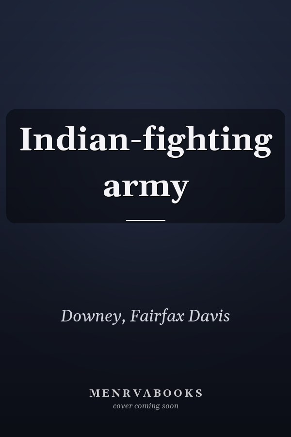 Indian-fighting army